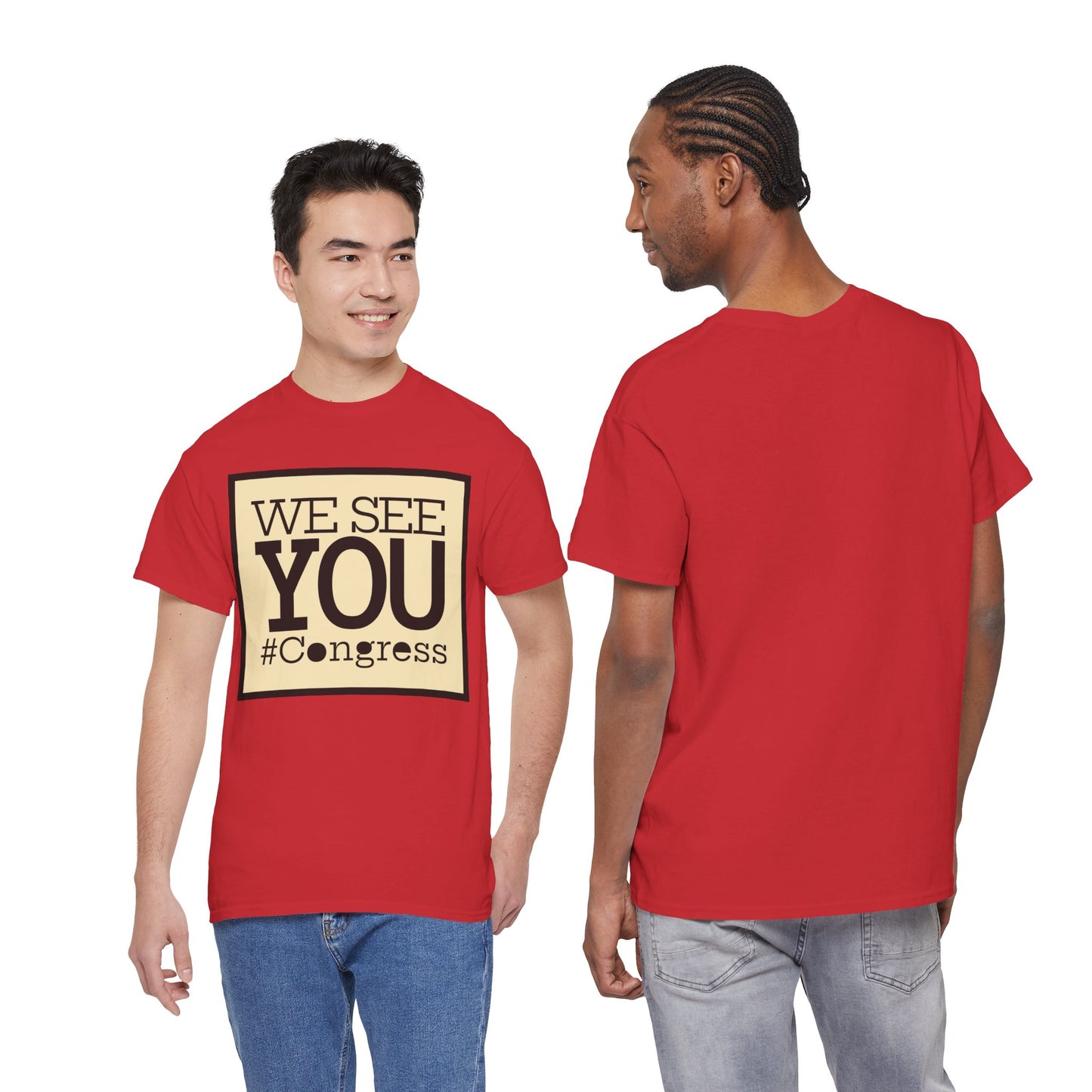"We See You, Congress" T-Shirt — Political Statement Tee