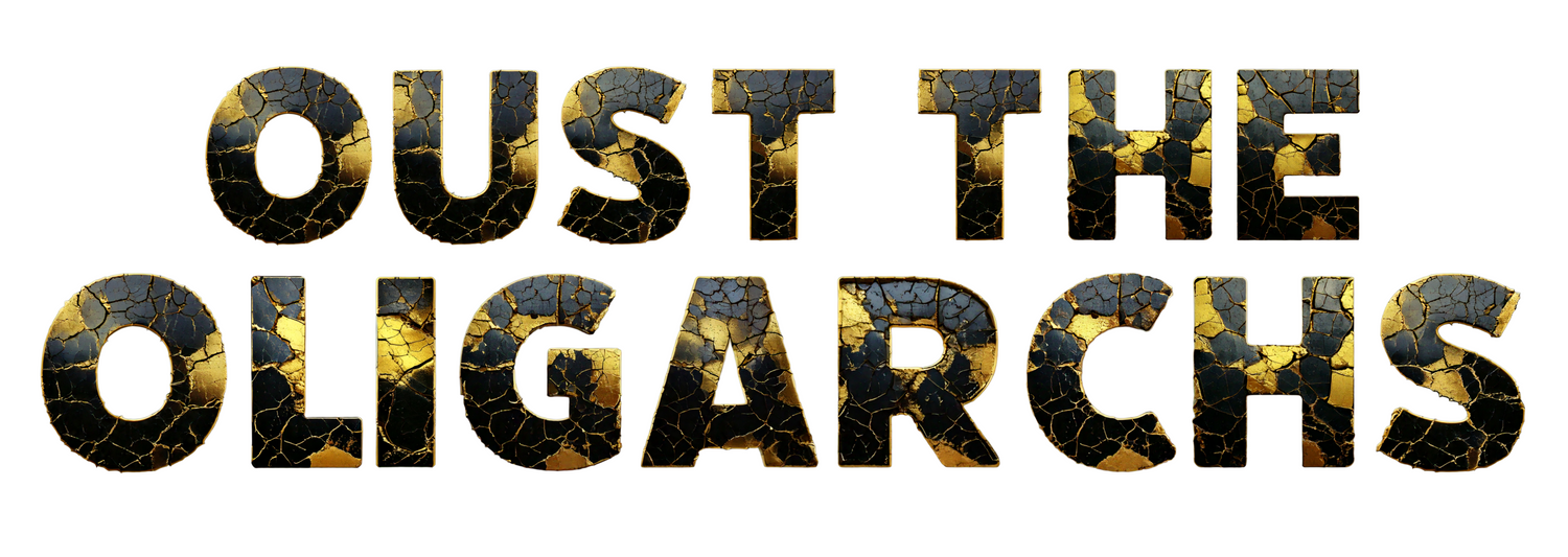 Oust the Oligarchs