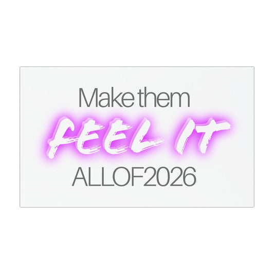 “Make Them Feel It” Car Magnet — Political Activist Magnet