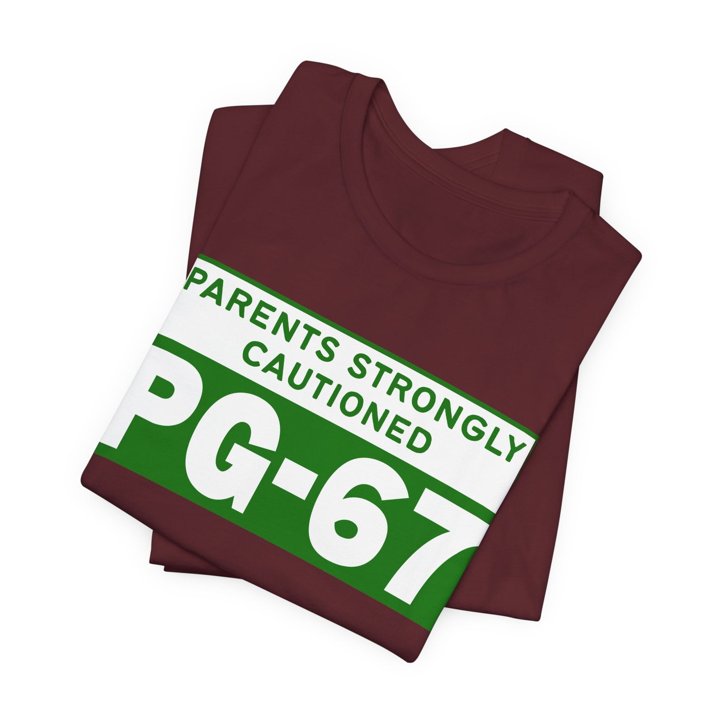Parents Strongly Cautioned PG-67 – Unisex Tee