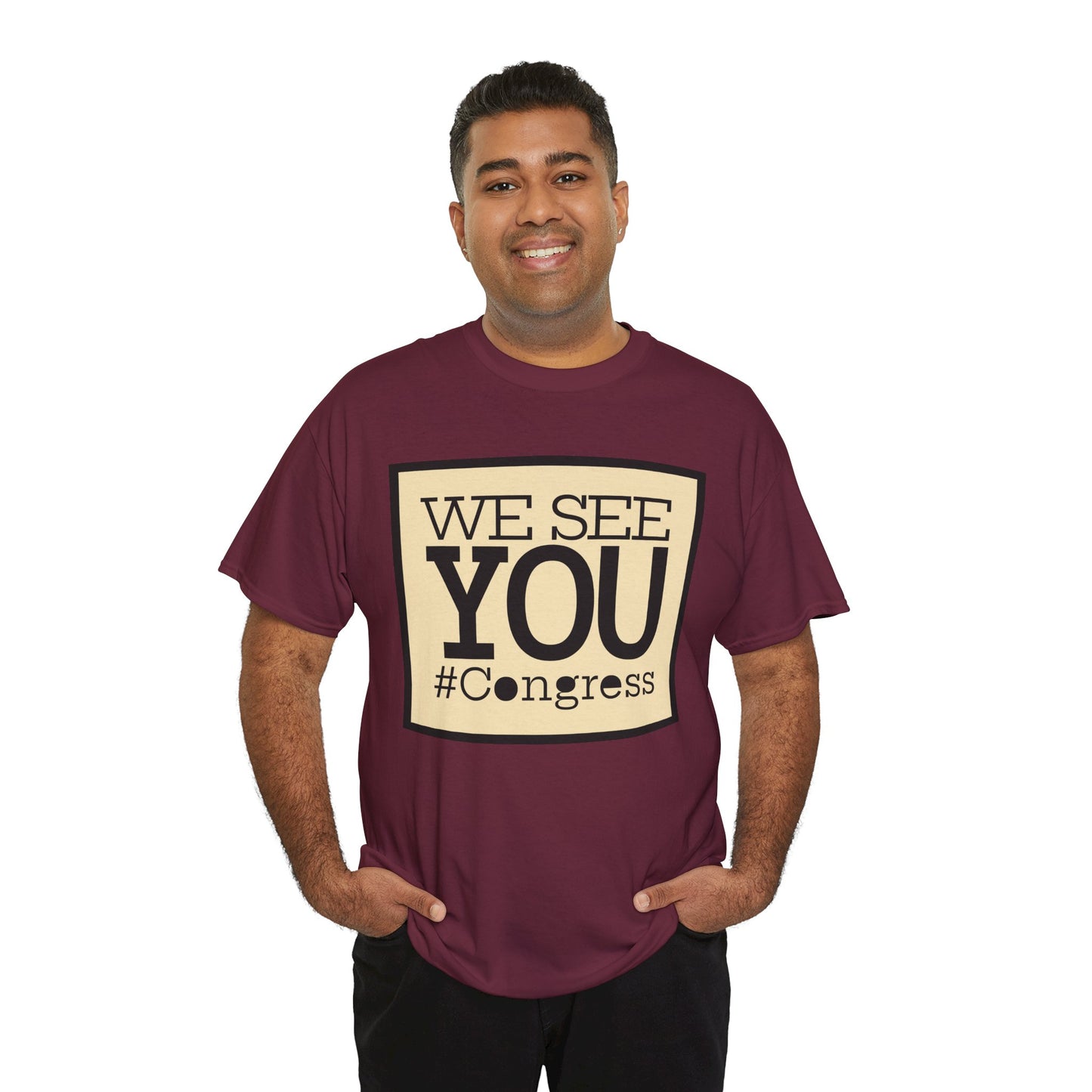 "We See You, Congress" T-Shirt — Political Statement Tee