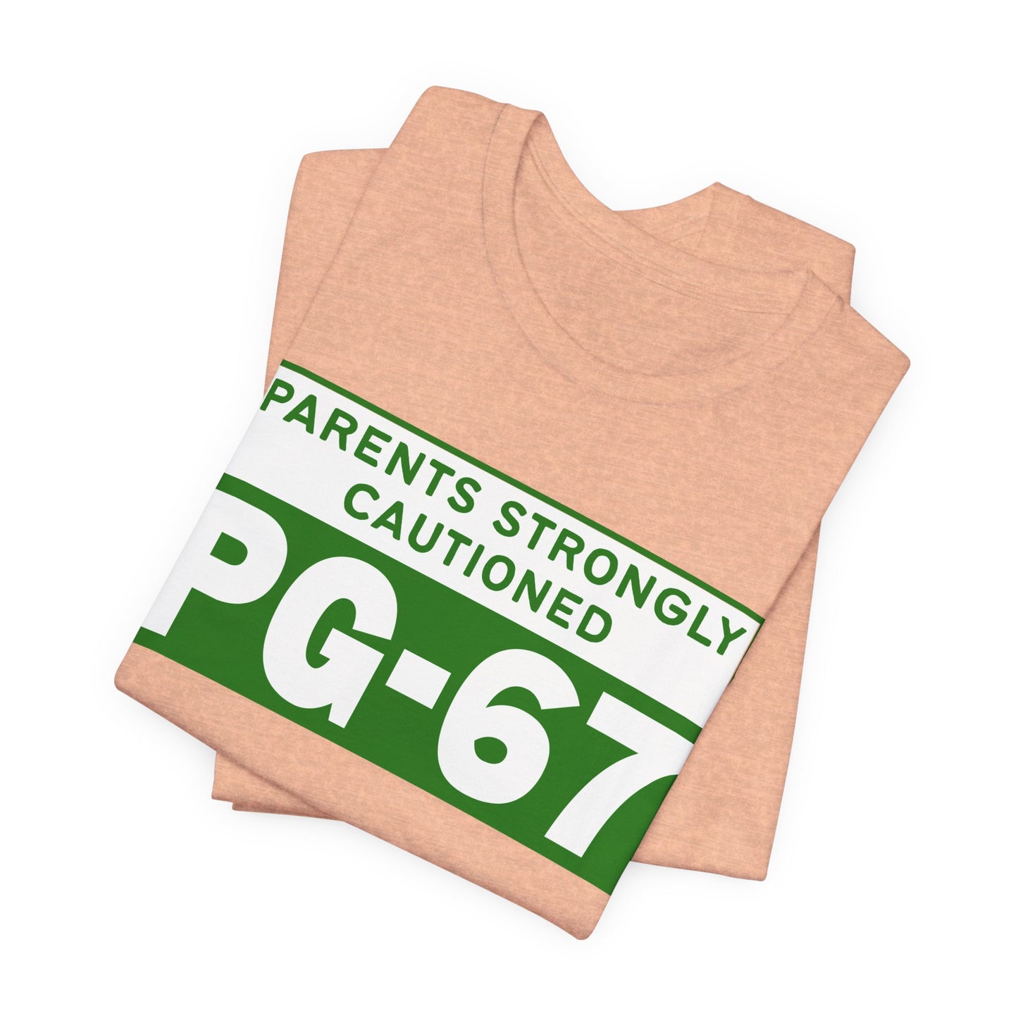 Parents Strongly Cautioned PG-67 – Unisex Tee