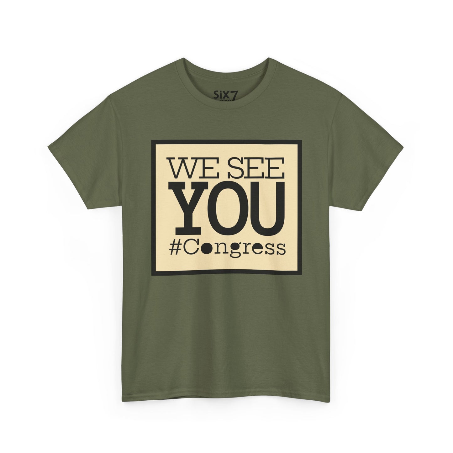 "We See You, Congress" T-Shirt — Political Statement Tee