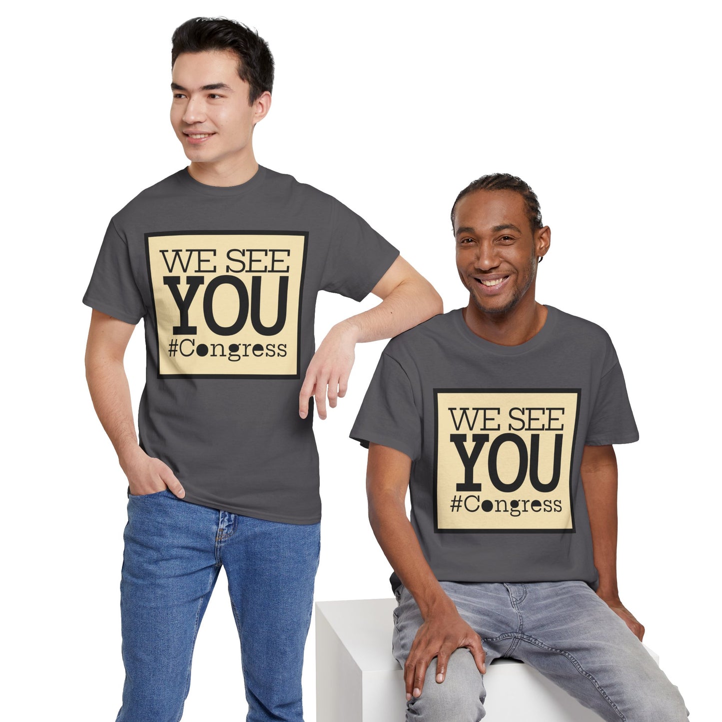 "We See You, Congress" T-Shirt — Political Statement Tee