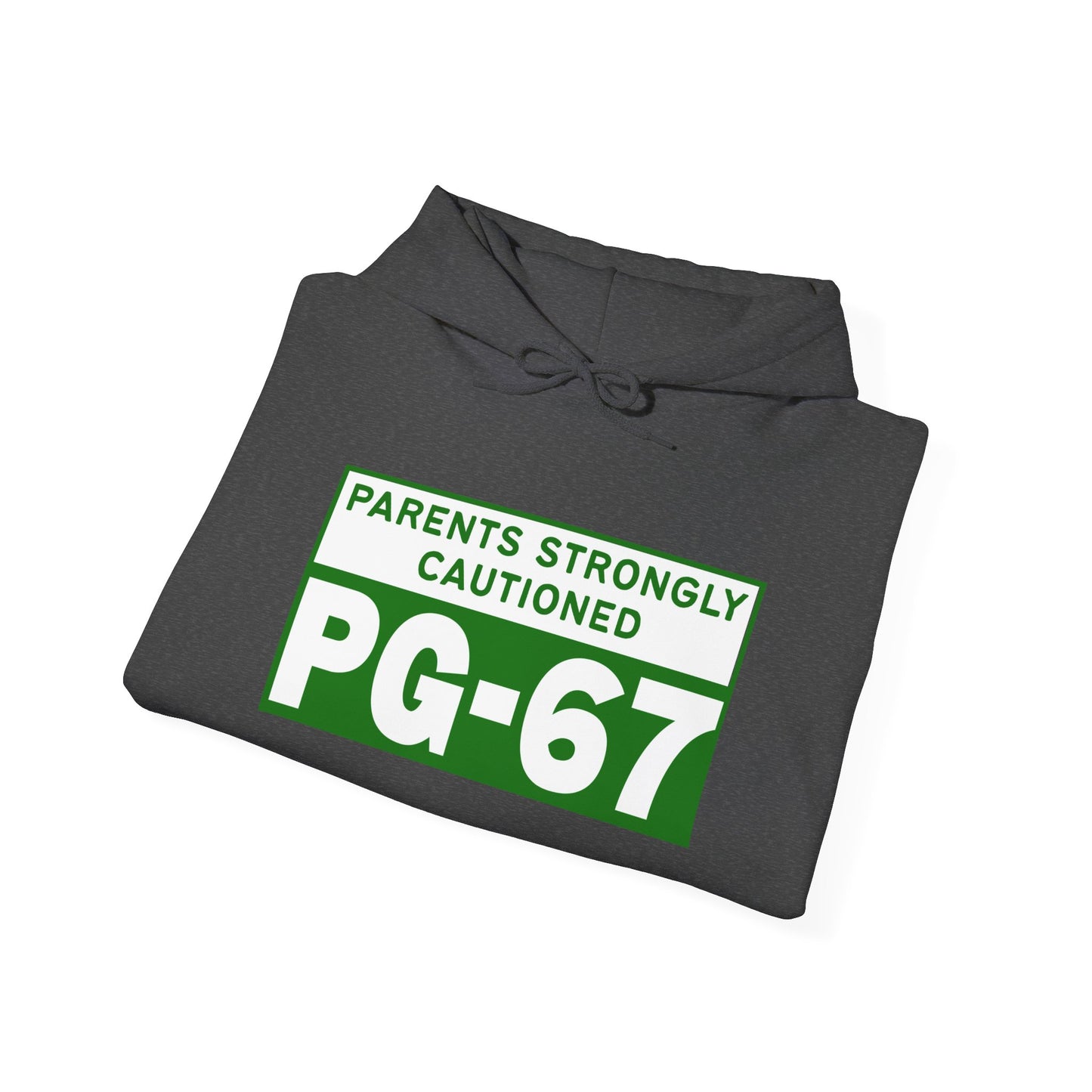 Parents Strongly Cautioned PG-67 -- Unisex Hoodie
