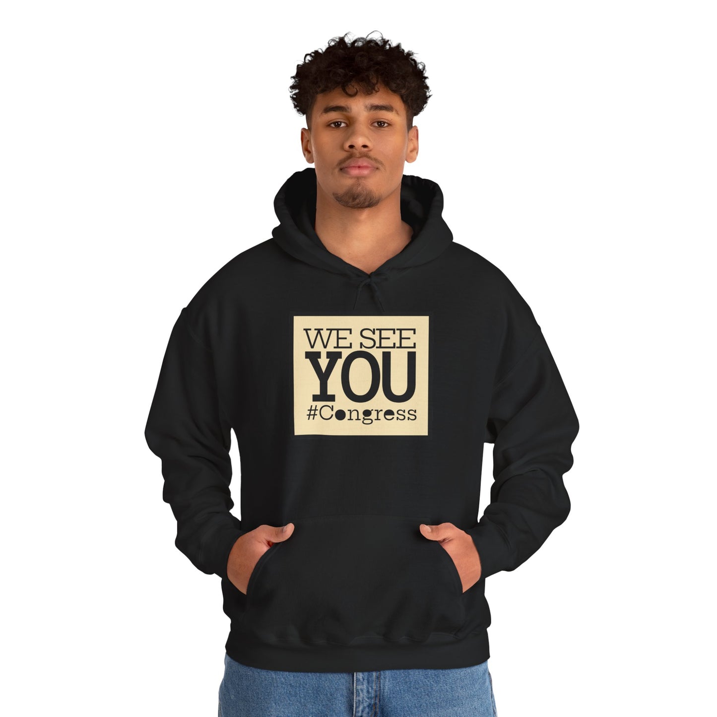 "We See You, Congress" Hoodie — Political Statement Gear