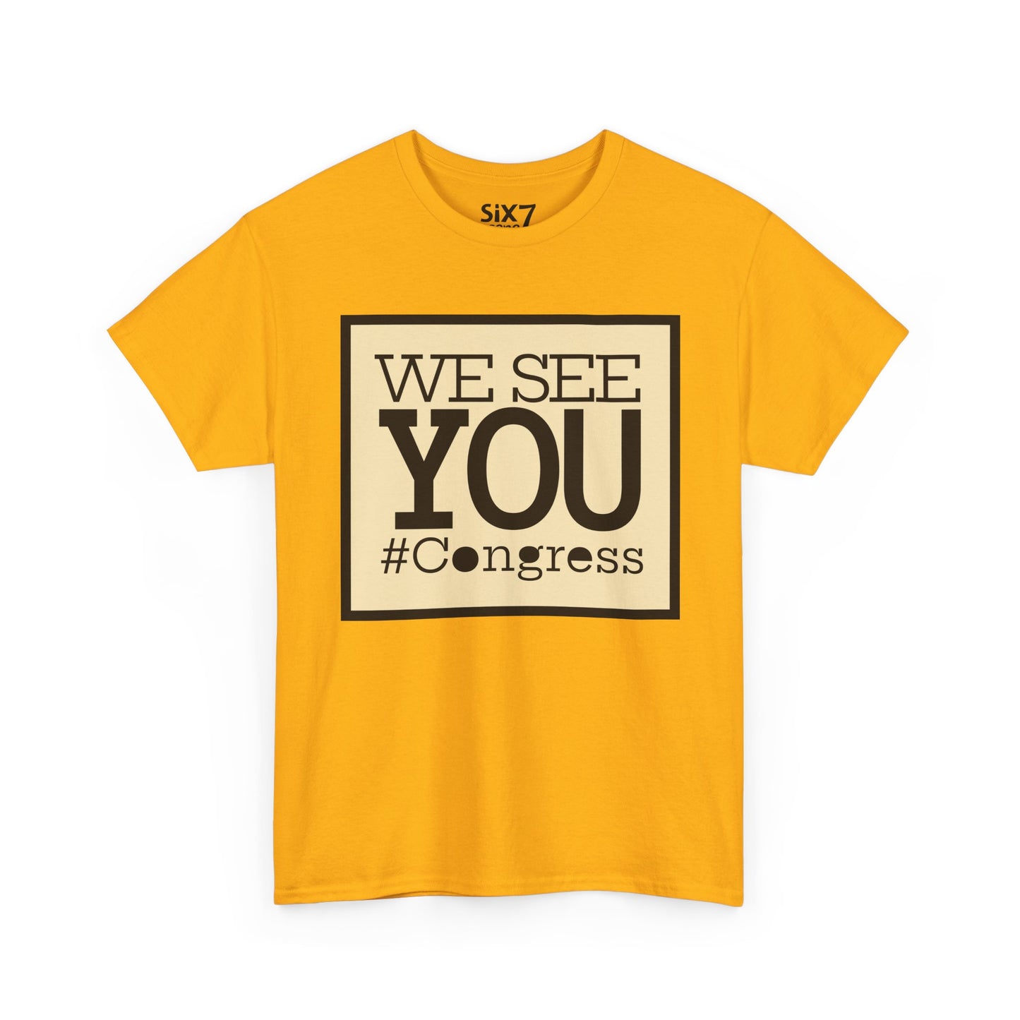"We See You, Congress" T-Shirt — Political Statement Tee