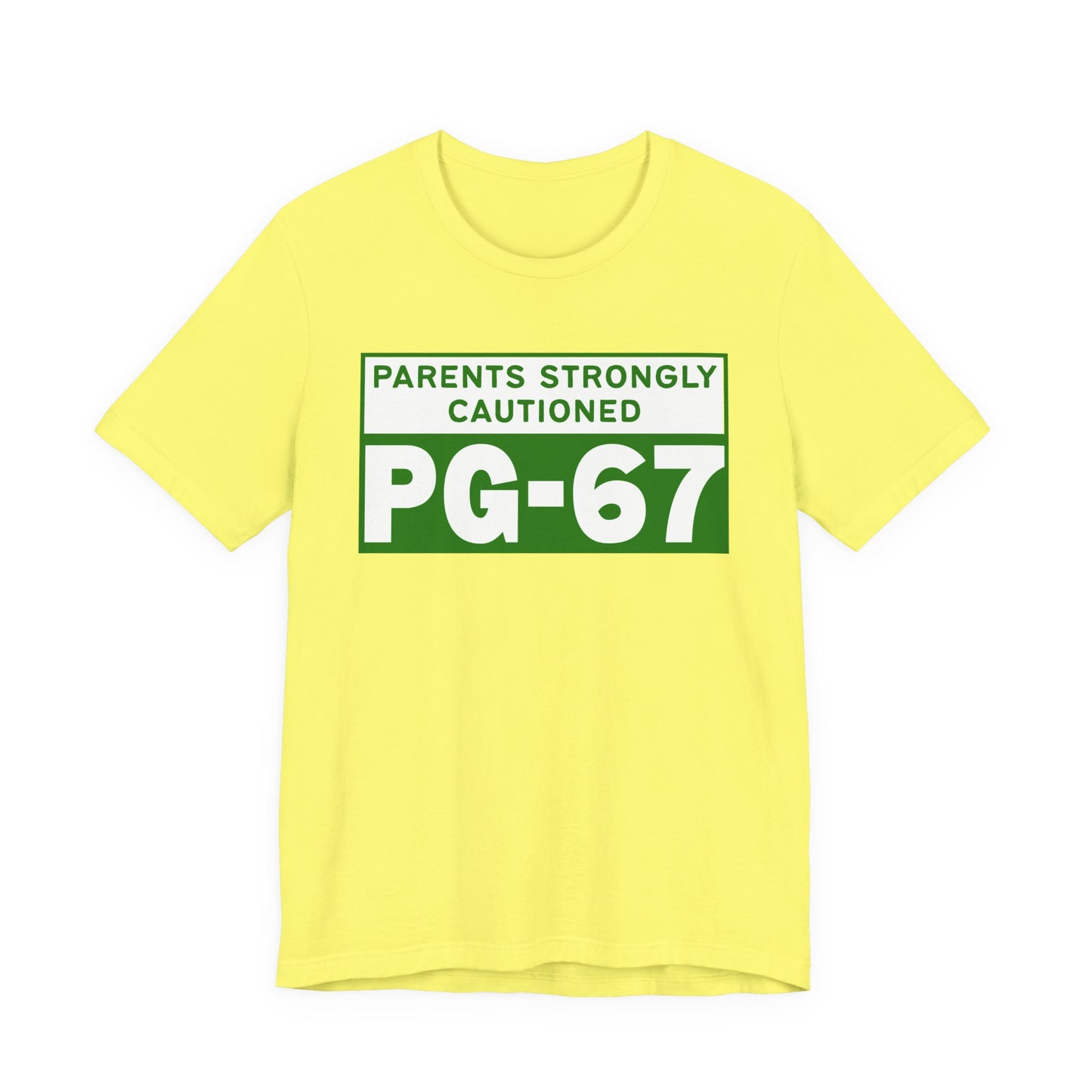 Parents Strongly Cautioned PG-67 – Unisex Tee