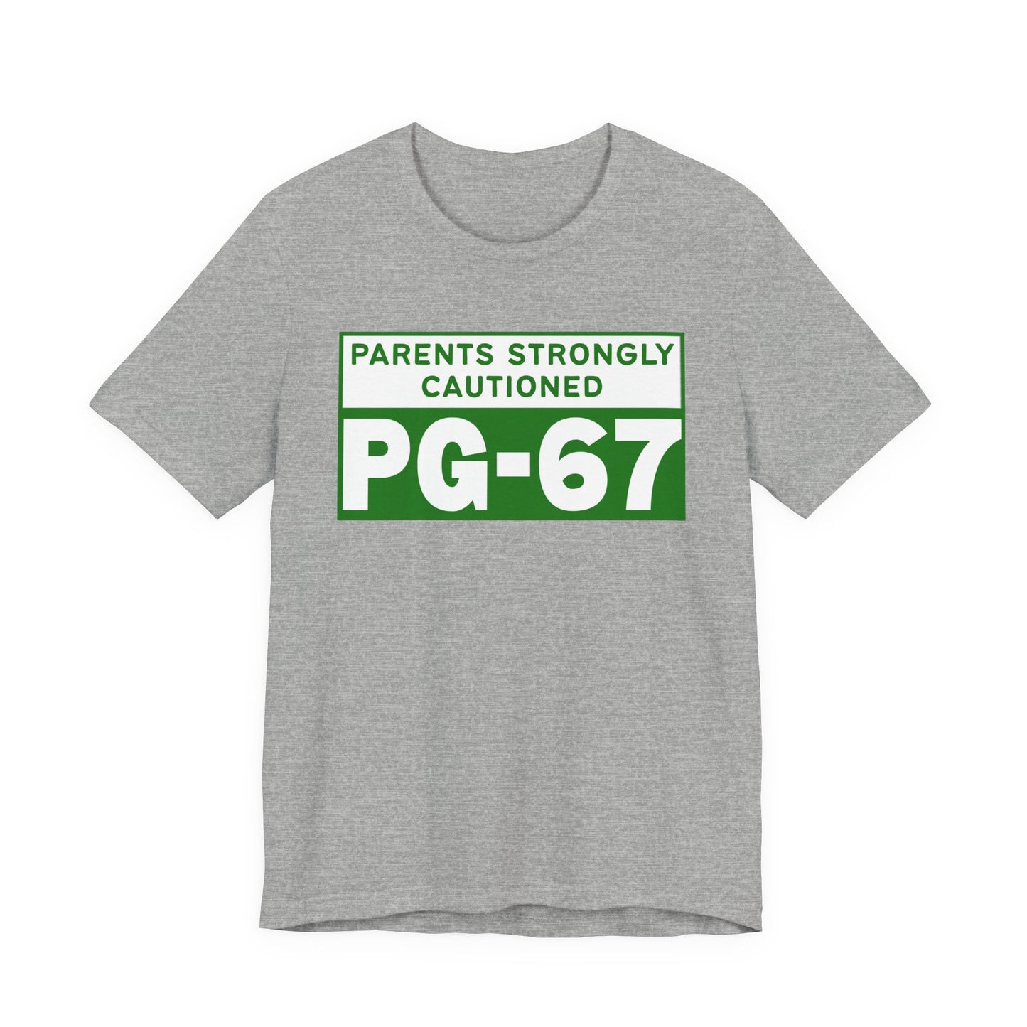 Parents Strongly Cautioned PG-67 – Unisex Tee