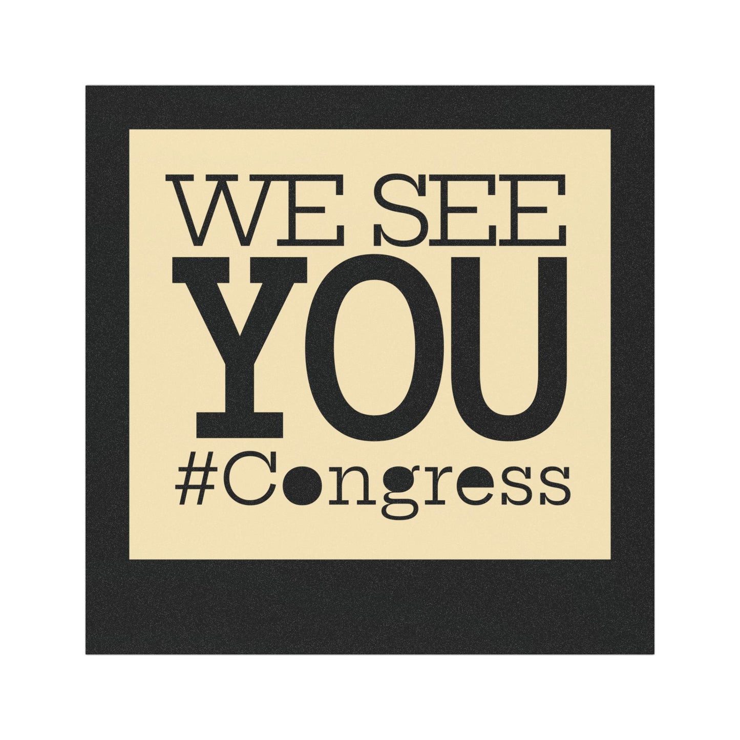 “We see YOU, Congress” Political Car Magnet — Patriotic Protest Sticker