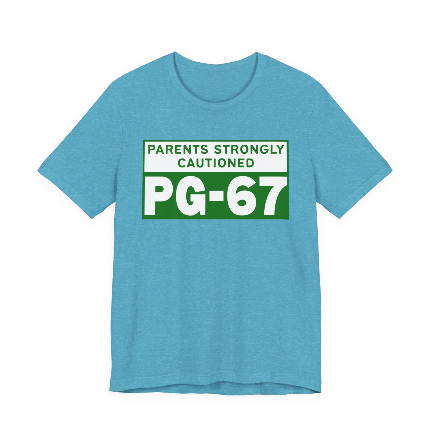 Parents Strongly Cautioned PG-67 – Unisex Tee