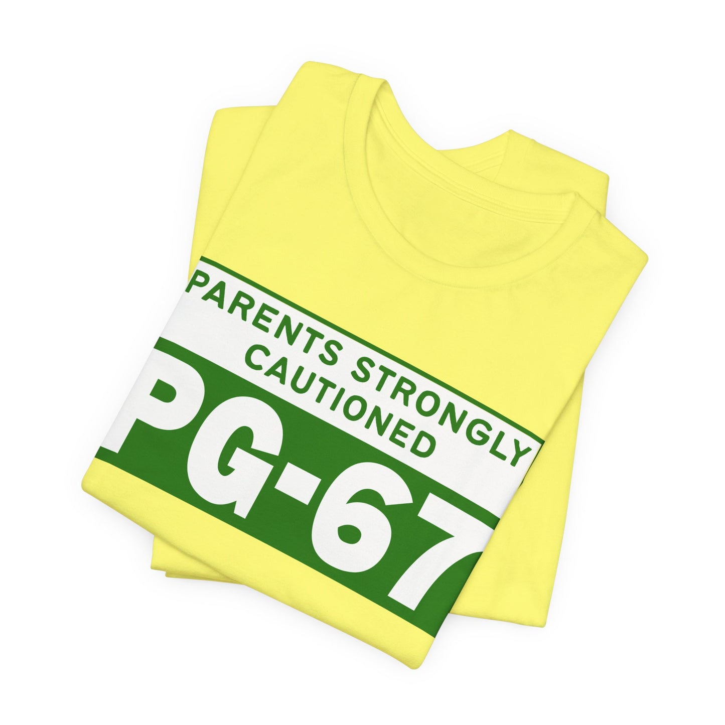 Parents Strongly Cautioned PG-67 – Unisex Tee