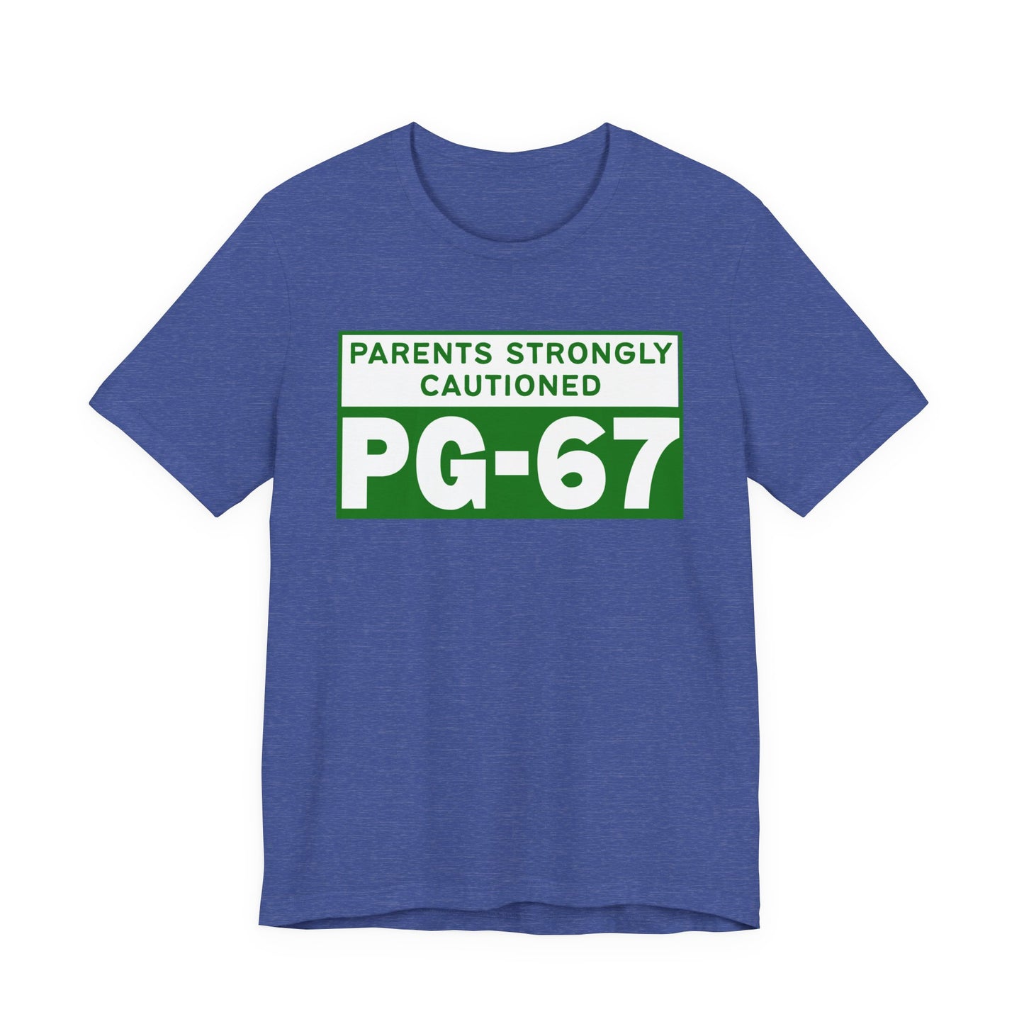Parents Strongly Cautioned PG-67 – Unisex Tee