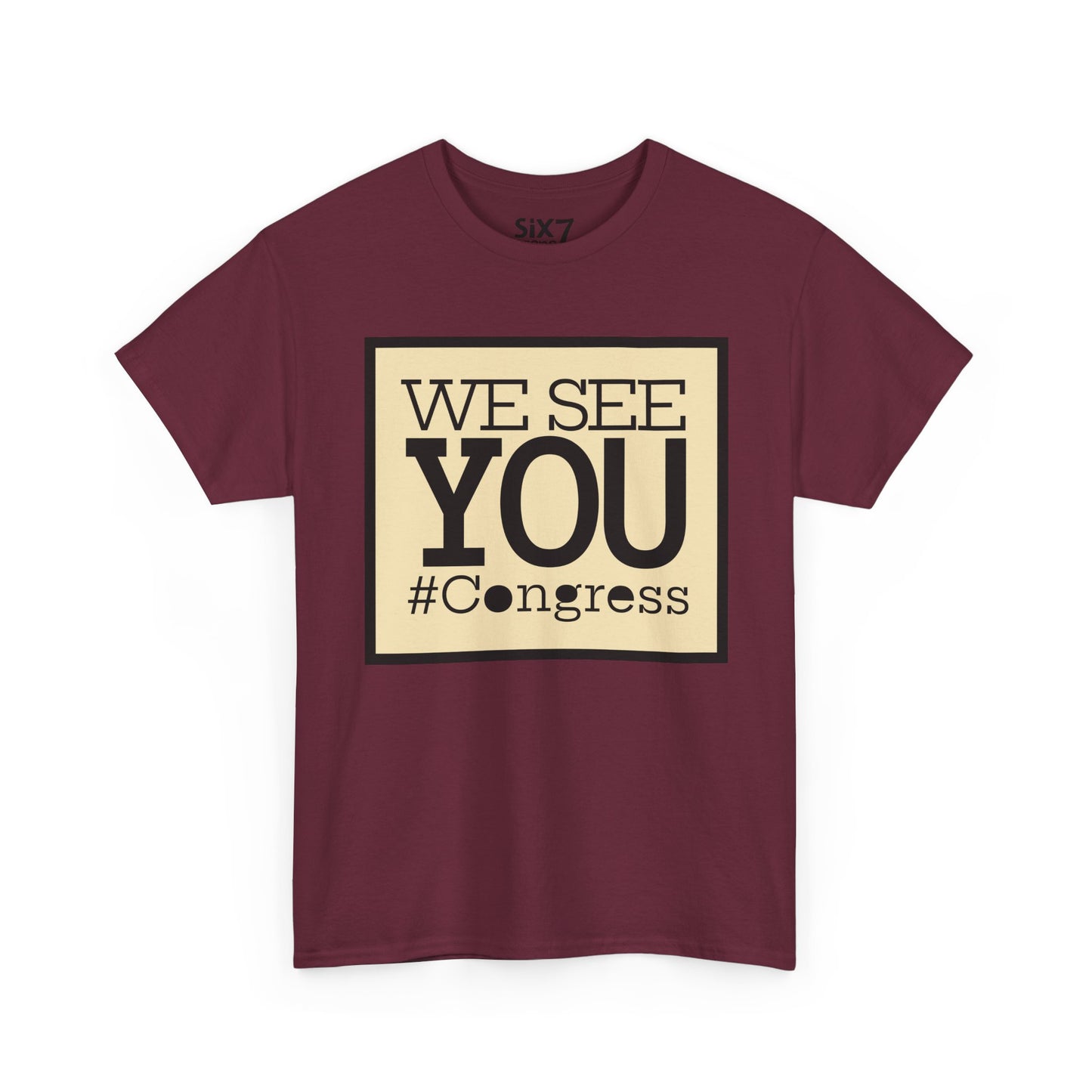 "We See You, Congress" T-Shirt — Political Statement Tee