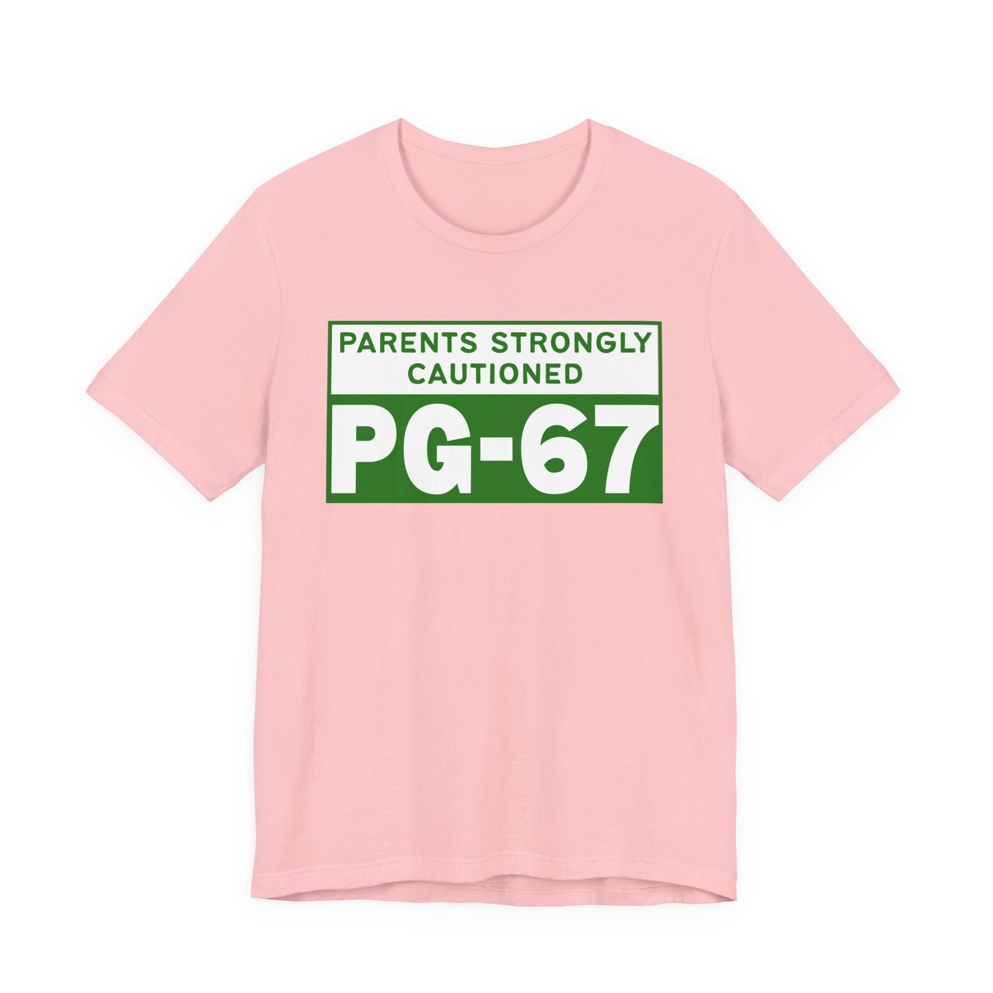 Parents Strongly Cautioned PG-67 – Unisex Tee