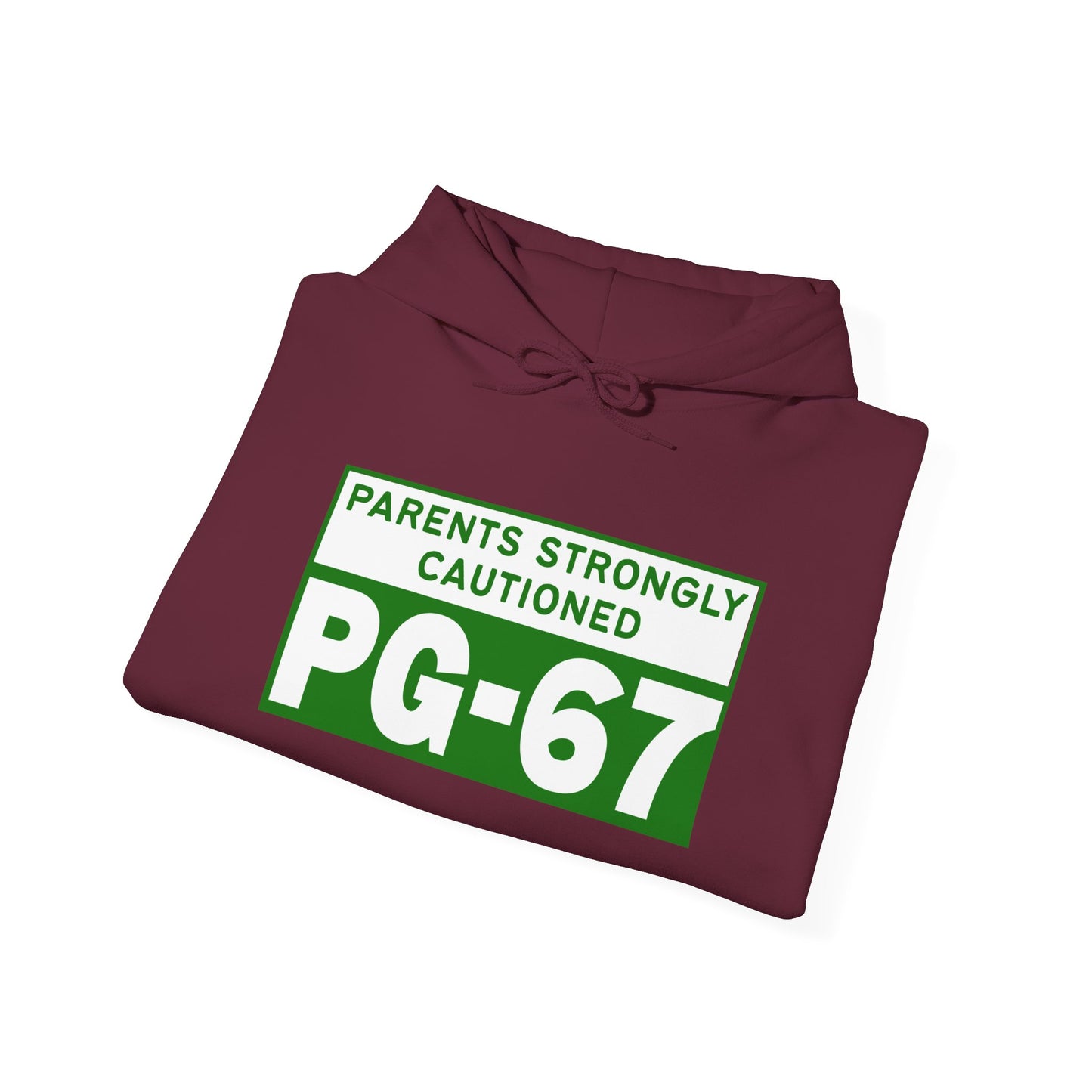 Parents Strongly Cautioned PG-67 -- Unisex Hoodie