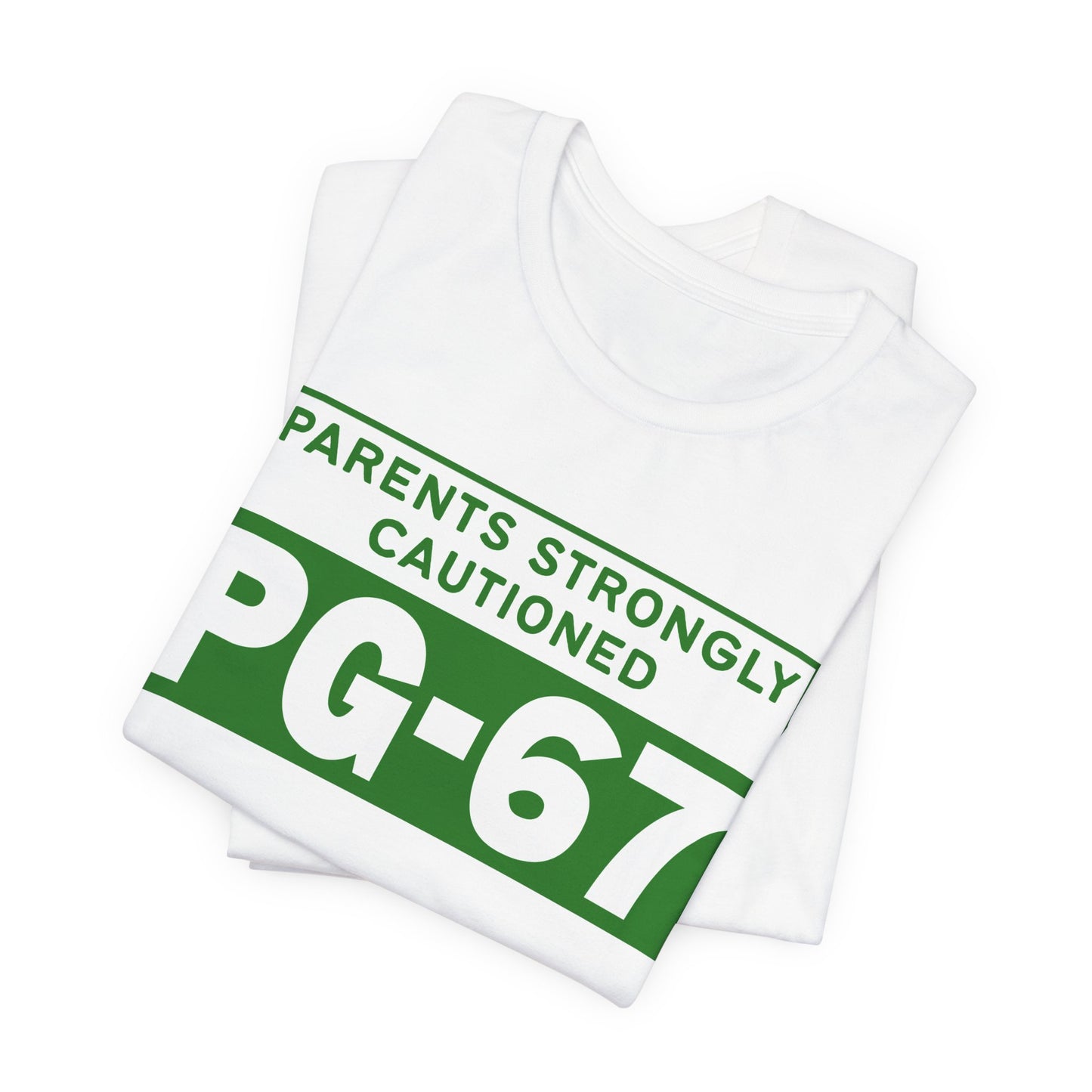Parents Strongly Cautioned PG-67 – Unisex Tee