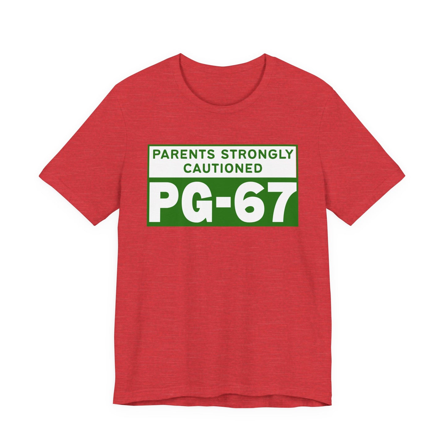 Parents Strongly Cautioned PG-67 – Unisex Tee