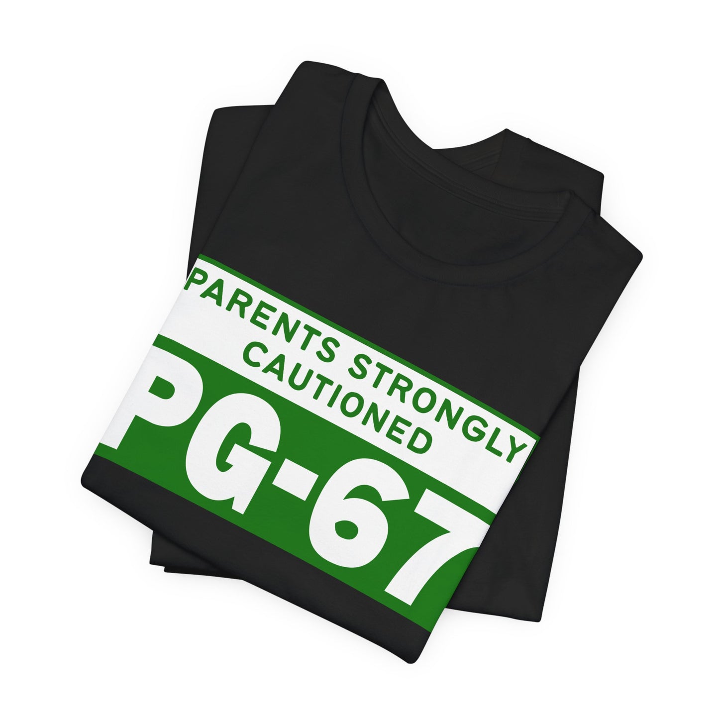 Parents Strongly Cautioned PG-67 – Unisex Tee