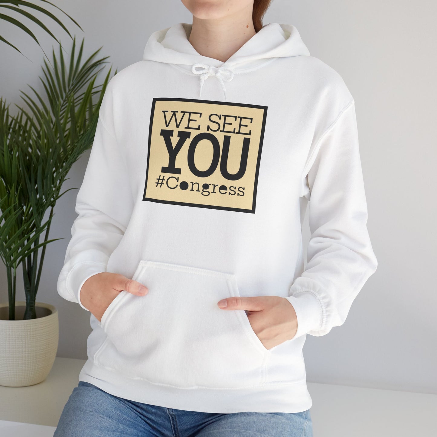 "We See You, Congress" Hoodie — Political Statement Gear