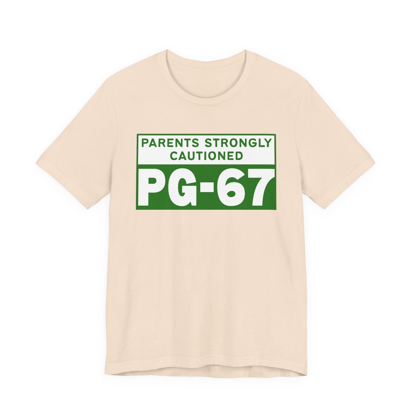 Parents Strongly Cautioned PG-67 – Unisex Tee