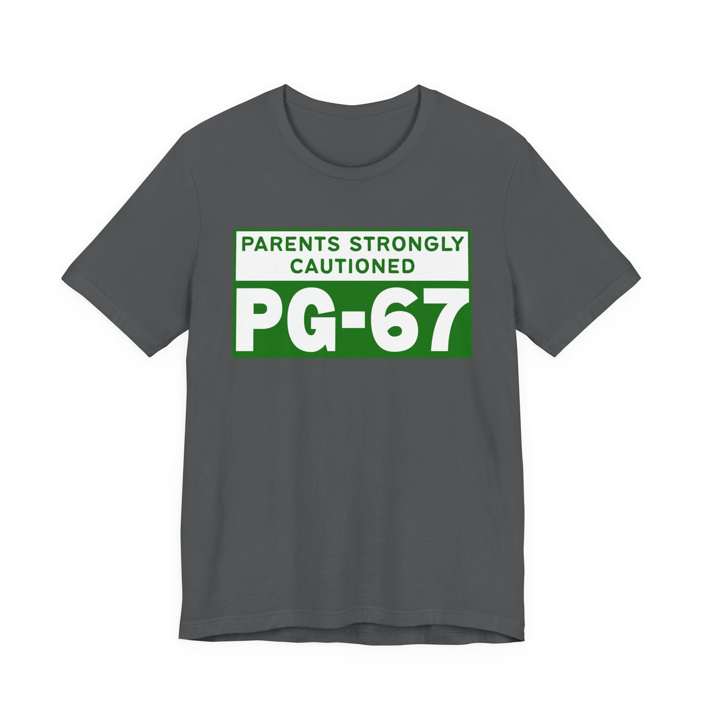 Parents Strongly Cautioned PG-67 – Unisex Tee
