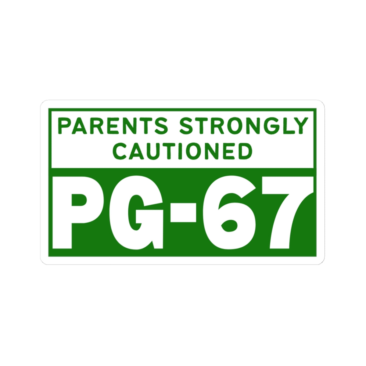 PG-67 Rating Sticker — Vinyl Kiss-Cut