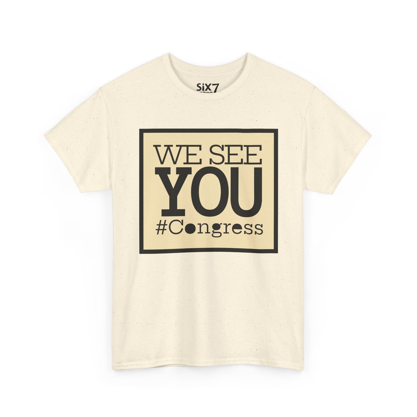 "We See You, Congress" T-Shirt — Political Statement Tee