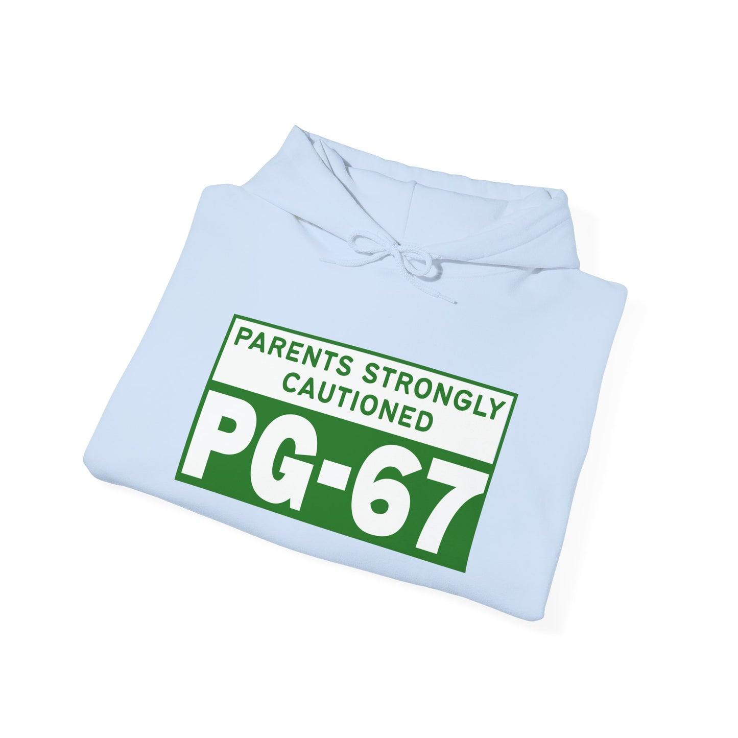 Parents Strongly Cautioned PG-67 -- Unisex Hoodie