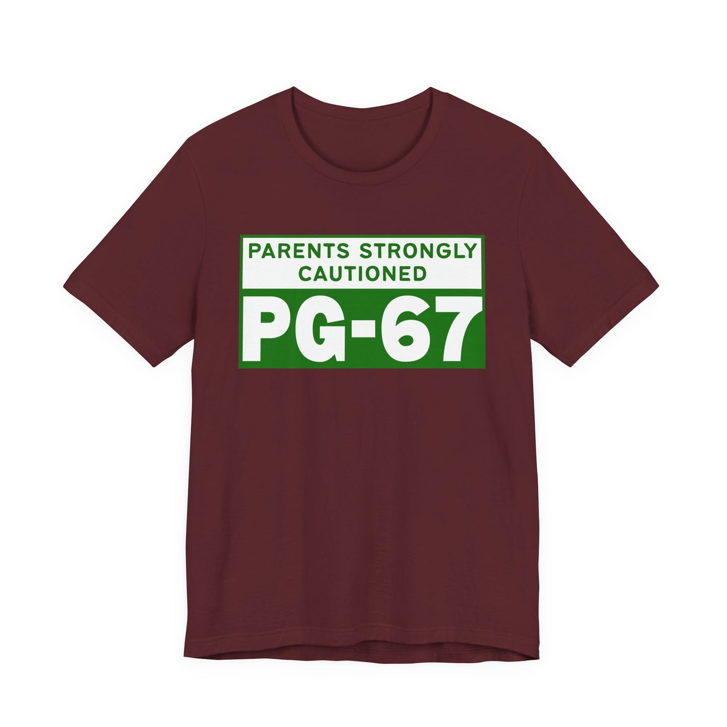 Parents Strongly Cautioned PG-67 – Unisex Tee