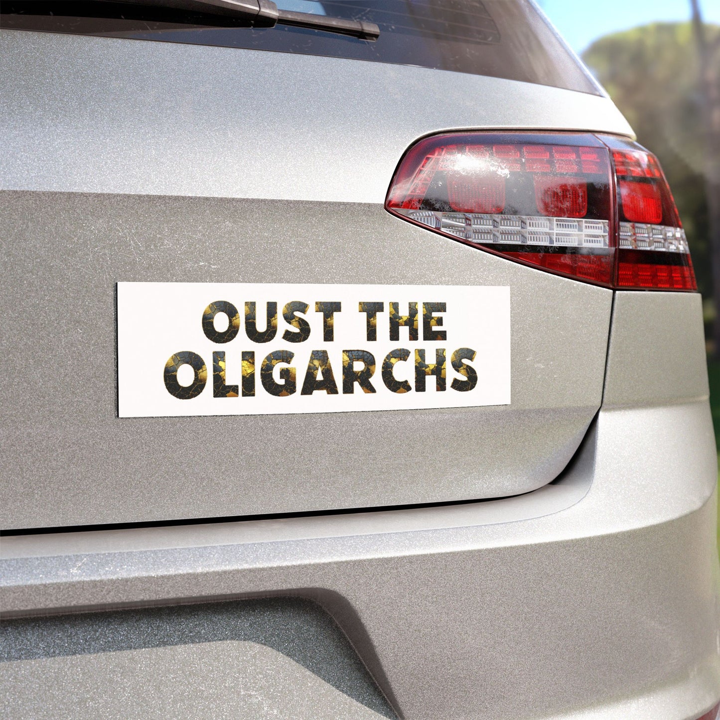 "Oust the Oligarchs" Car Magnet — Political Statement