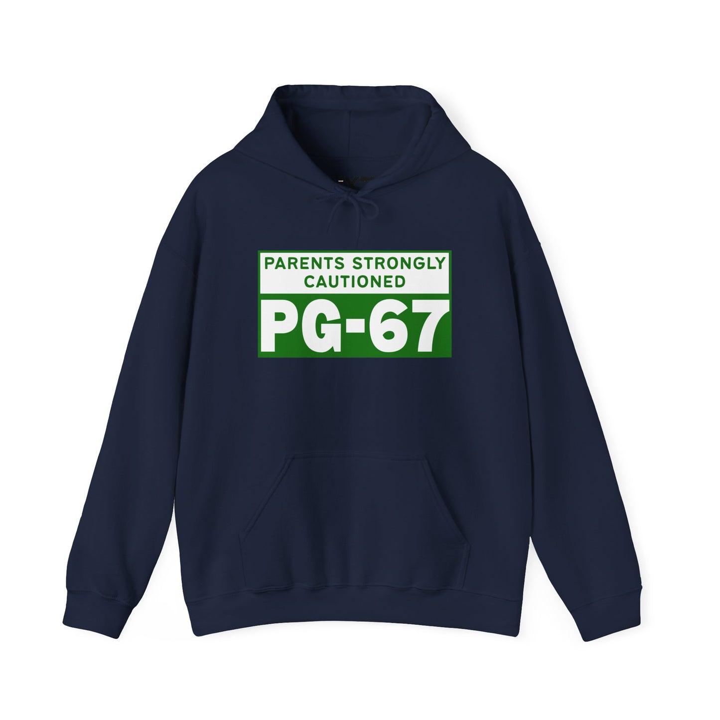 Parents Strongly Cautioned PG-67 -- Unisex Hoodie