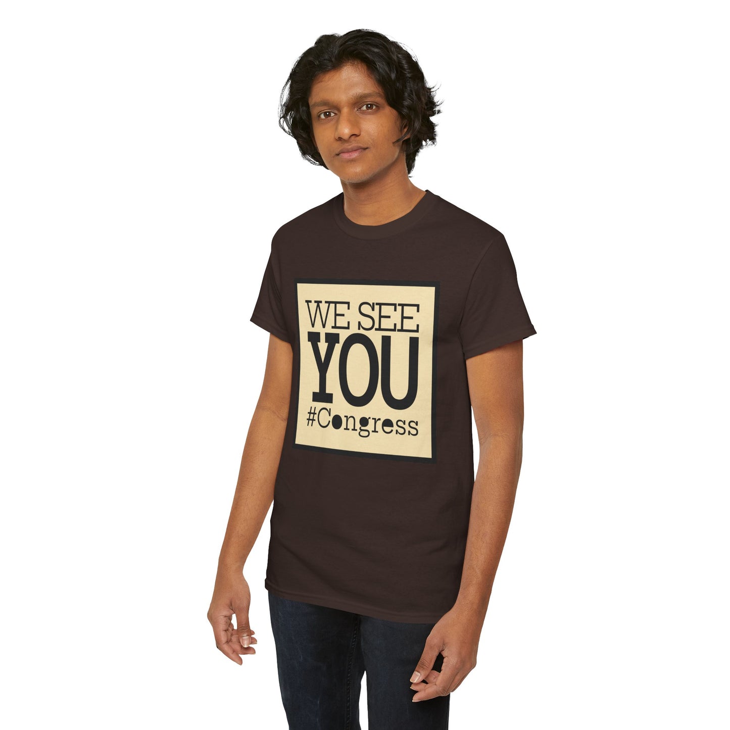 "We See You, Congress" T-Shirt — Political Statement Tee