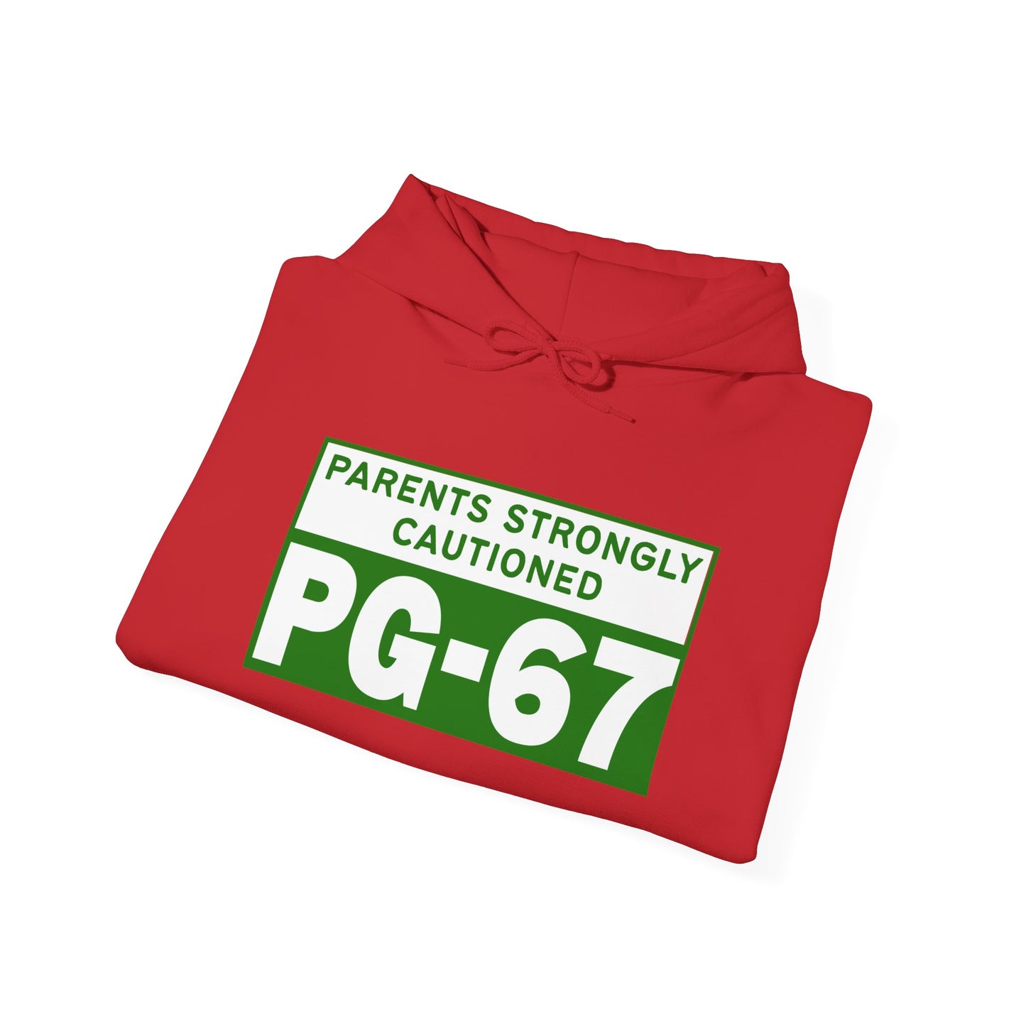 Parents Strongly Cautioned PG-67 -- Unisex Hoodie